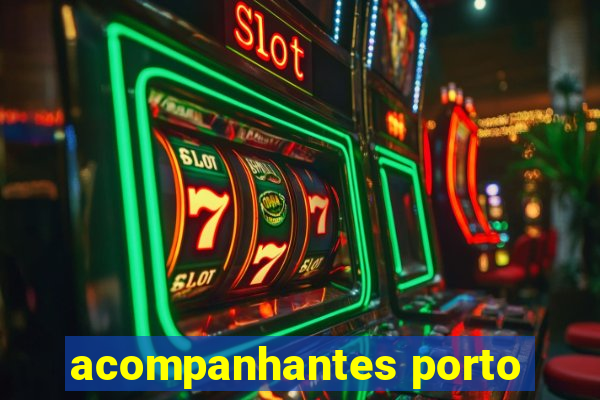 acompanhantes porto